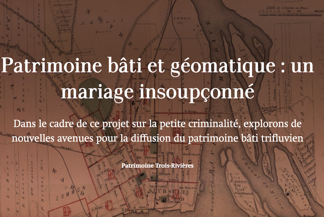 Vignette de la médiation Patrimoine bâti et géomatique : un mariage insoupçonné!