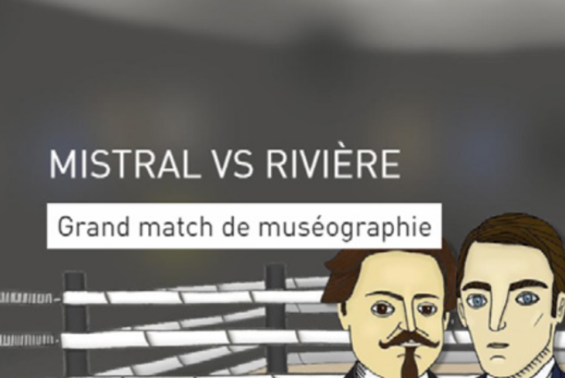 Vignette de la médiation Mistral contre Rivière, le match des muséographes